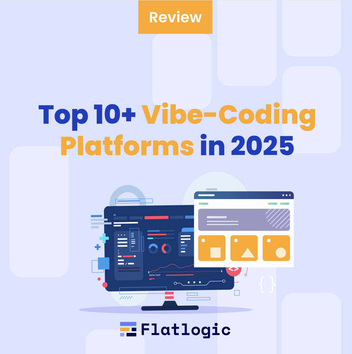  Top 10+ Vibe-Coding Platforms in 2025