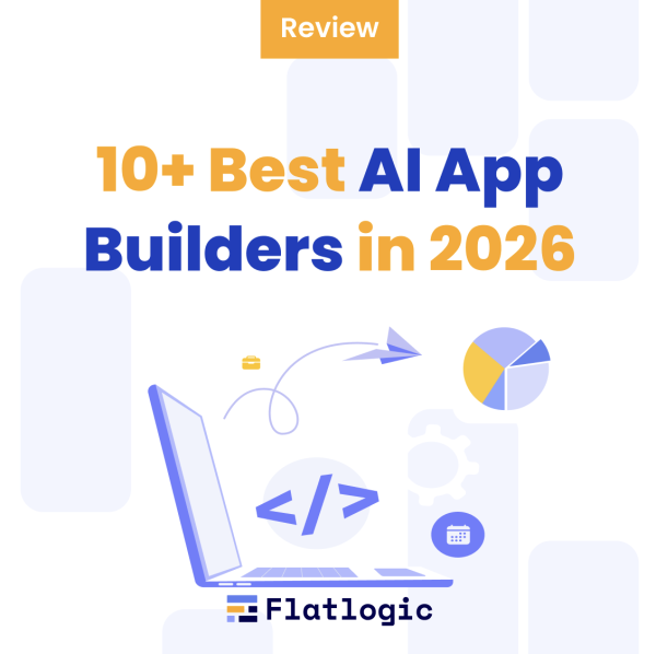 10+ Best AI App Builders in 2026